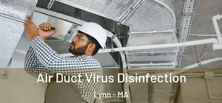Air Duct Virus Disinfection Lynn - MA