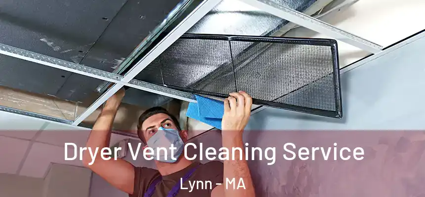 Dryer Vent Cleaning Service Lynn - MA