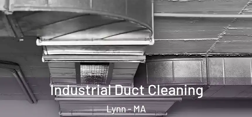 Industrial Duct Cleaning Lynn - MA